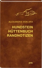 Alexandra von Arx, Alexandra von Arx - Hundstein Hüttenbuch Randnotizen