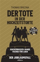 Thomas Brezina - Der Tote in der Hochzeitstorte