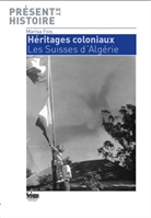 Marisa Fois, FOIS MARISA, Marisa Fois - Héritages coloniaux : les Suisses d'Algérie