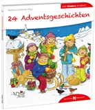 Sigrid Leberer, Meliss Schirmer, Melissa Schirmer - 24 Advents-Geschichten den Kindern erzählt