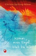Kit Kittikorn, Christ Spilling-Nöker, Christa Spilling-Nöker, Sabine Waldmann-Brun - Komm mein Engel, bleib bei mir