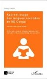Mubangu Itangaza - Apprentissage des langues secondes en RD Congo suivi de la version anglaise du texte