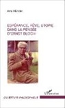 Arno Münster - Espérance, rêve, utopie dans la pensée d'Ernst Bloch