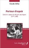 Claude Gilles - Porteur d'espoir