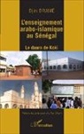 Djim Dramé - L'enseignement arabo-islamique au Sénégal