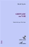 Haydar Ergülen - GRENADE ou NAR