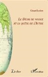 Gerard Leclerc - Le Désir de voyage et la quête de l'Autre
