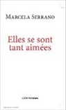 Marcela Serrano - Elles se sont tant aimées