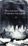 Julien Cabocel - Sur aucune carte, d'aucun voyageur