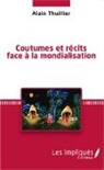 Alain Thuillier - Coutumes et récits face à la mondialisation