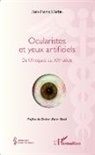 Jean-Pierre Martin - Ocularistes et yeux artificiels