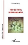Cyrille Godefroy - Tout est foutu, réjouissons-nous