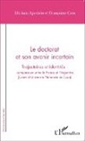 Miria Aparicio, Miriam Aparicio, Françoise Cros - Le doctorat et son avenir incertain