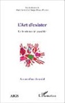 Serg Dalla Piazza, Serge Dalla Piazza, Marc Garcet - L'Art d'exister