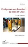 Lei Wang - Pratiques et sens des soins du corps en Chine