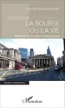 Nicole Péruisset-Fache - La bourse ou la vie
