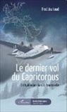 Fred Jouhaud - Le dernier vol du Capricornus