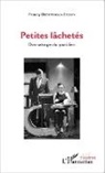 Francy Brethenoux-Seguin - Petites lâchetés
