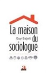 Guy Bajoit - La maison du sociologue