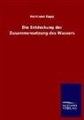 Hermann Kopp - Die Entdeckung der Zusammensetzung des Wassers