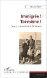 Maryse Tripier - Immigrée ! Toi-même !