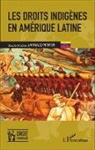 Arnaud Martin - Les droits indigènes en Amérique latine