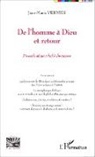 Jean-Marie Vernier - De l'homme à Dieu et retour