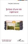 Françoise Ugochukwu - Bribes d'une vie nigériane
