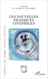 Jean-Paul Aubert, Bruno Cailler, Christe Taillibert, Christel Taillibert - Les nouvelles pratiques cinéphiles
