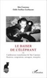 Mat Camison, Odile Steffan-Guillaume - Le baiser de l'éléphant