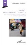 Marie-Liesse Lefranc - L'Inde, "pharmacie du Sud"