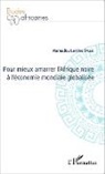 Mamadou Lamine Sylla - Pour mieux amarrer l'Afrique noire à l'économie mondiale globalisée