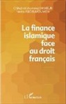Nedr Abdelmoumen, Nedra Abdelmoumen, Chihab Mohammed Himeur - La finance islamique face au droit français
