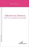 Innocent Fozing - L'éducation au Cameroun, entre crises et ajustements économiques
