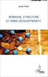 Joseph Tedajo - Monnaie, structure et sous-développement