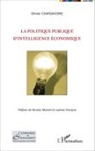 Olivier Chardavoine - La politique publique d'intelligence économique