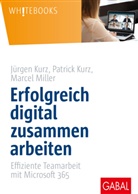 Jürge Kurz, Jürgen Kurz, Patric Kurz, Patrick Kurz, Marcel Miller - Erfolgreich digital zusammen arbeiten