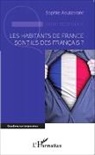 Sophie Aouizerate - Les habitants de France sont-ils des Français?