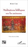 Robert Culat - Méditations bibliques sur les animaux
