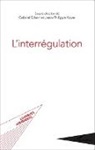 Gabrie Eckert, Gabriel Eckert, Jean-Philippe Kovar - L'interrégulation