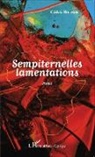 Cédric Bilissor - Sempiternelles lamentations. Poésie