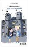 Carole Starling - Les corbeaux de la Tour de Londres