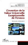 Alain Chenevez, Nant Novello Paglianti, Nanta Novello Paglianti - L'invention de la Valeur Universelle Exceptionnelle de l'Unesco