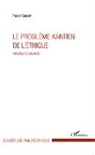 Pascal Gaudet - Le problème kantien de l'éthique