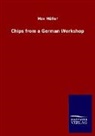 Max Müller - Chips from a German Workshop