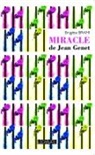 Brigitte Brami - Miracle de Jean Genet
