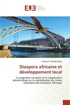 Charles A EDANDE BIANG, Charles A. EDANDE BIANG - Diaspora africaine et développement local