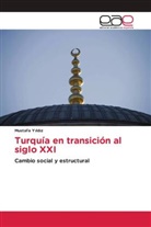 Y&amp;, Mustafa Y¿ld¿z, Mustafa Yildiz - Turquía en transición al siglo XXI