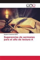Elisabeth Katharina Deifel - Sugerencias de sermones para el año de lectura A