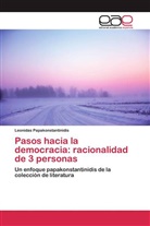 Leonidas Papakonstantinidis - Pasos hacia la democracia: racionalidad de 3 personas